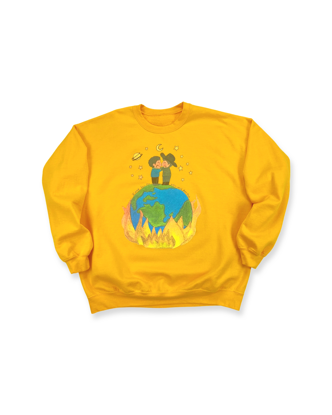 BURN THE WORLD DOWN CREWNECK GOLDEN